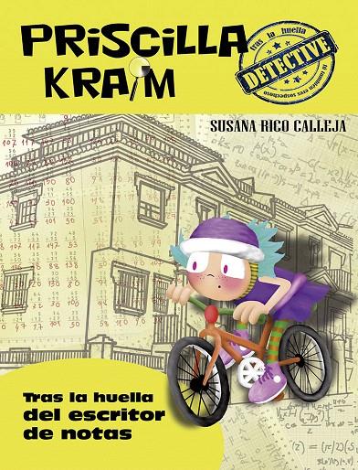 Priscilla Kraim 6. Tras la huella del escritor de notas | 9788494634543 | RICO CALLEJA, SUSANA | Librería Castillón - Comprar libros online Aragón, Barbastro