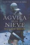 El águila en la nieve | 9788498890150 | Breem, Wallace | Librería Castillón - Comprar libros online Aragón, Barbastro