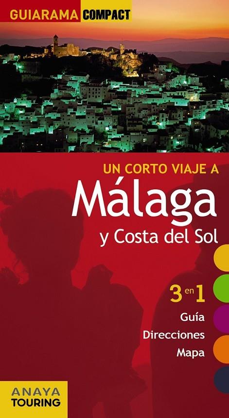 MÁLAGA Y COSTA DEL SOL - GUIARAMA ED.2011 | 9788497769976 | MIRÓ, AURORA Y OTROS | Librería Castillón - Comprar libros online Aragón, Barbastro