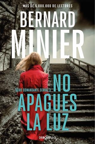 No apagues la luz (Comandante Servaz 3) | 9788466377867 | Minier, Bernard | Librería Castillón - Comprar libros online Aragón, Barbastro