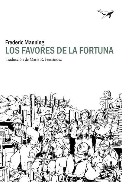 Los favores de la fortuna | 9788494236730 | Manning, Frederic | Librería Castillón - Comprar libros online Aragón, Barbastro