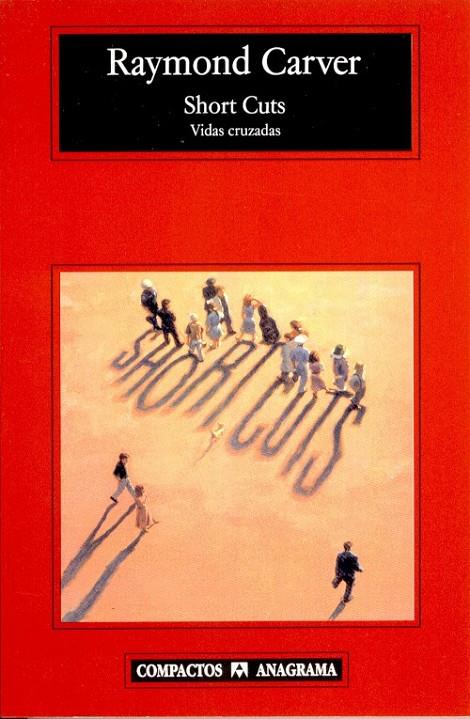 SHORT CUTS (COMPACTOS) | 9788433966797 | CARVER, RAYMOND | Librería Castillón - Comprar libros online Aragón, Barbastro