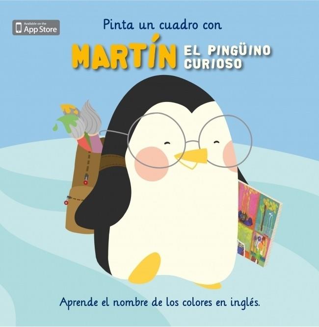 PINTA UN CUADRO CON MARTIN EL PINGÜINO CURIOSO | 9788448834012 | VV.AA. | Librería Castillón - Comprar libros online Aragón, Barbastro