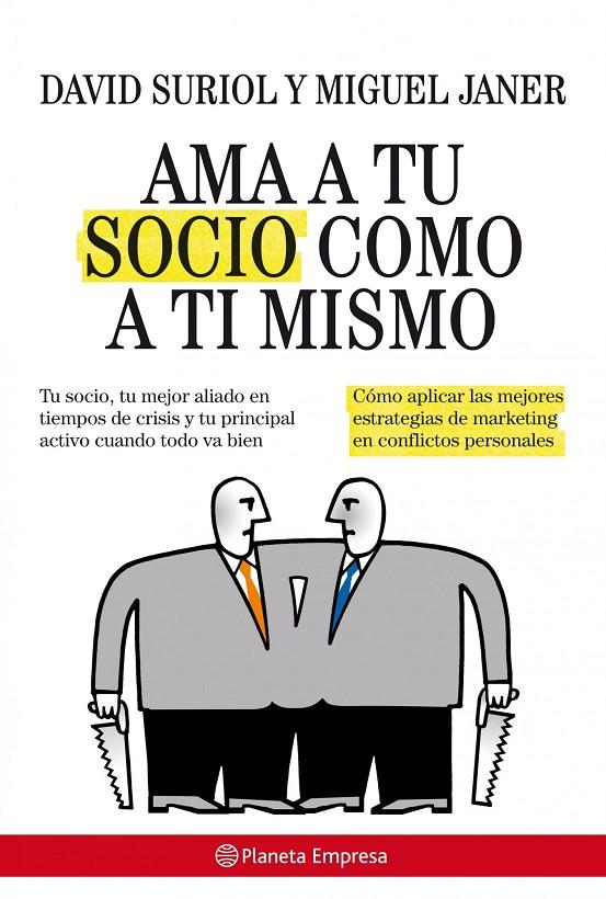 Ama a tu socio como a ti mismo | 9788408085515 | Suriol Puigvert, David/Janer Boet, Miguel | Librería Castillón - Comprar libros online Aragón, Barbastro