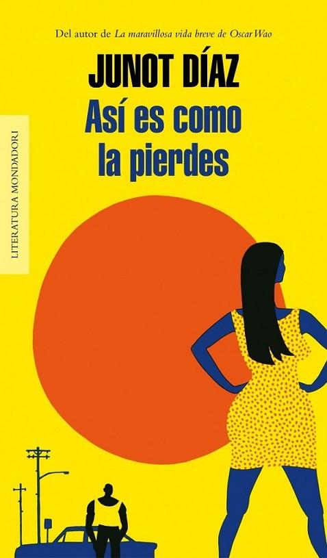 Así es como la pierdes | 9788439726791 | DIAZ, JUNOT | Librería Castillón - Comprar libros online Aragón, Barbastro