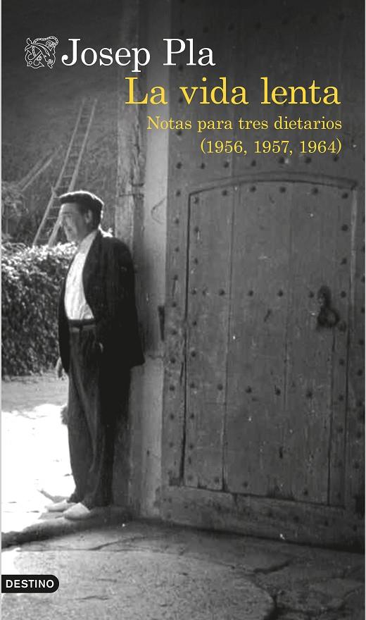 La vida lenta | 9788423348749 | Pla, Josep | Librería Castillón - Comprar libros online Aragón, Barbastro