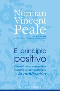 PRINCIPIO POSITIVO, EL | 9788497773096 | PEALE, NORMAN VINCENT | Librería Castillón - Comprar libros online Aragón, Barbastro