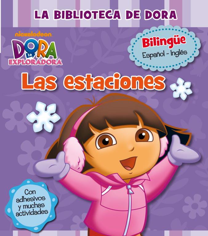 Biblioteca de Dora, La : Las estaciones - Dora la Exploradora | 9788448833657 | NICKELODEON | Librería Castillón - Comprar libros online Aragón, Barbastro