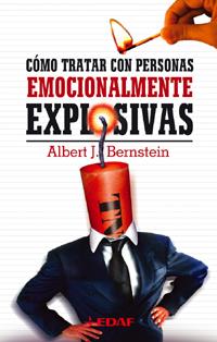 COMO TRATAR CON PESONAS EMOCIONALMENTE EXPLOSIVAS | 9788441413832 | BERNSTEIN, ALBERT J. | Librería Castillón - Comprar libros online Aragón, Barbastro