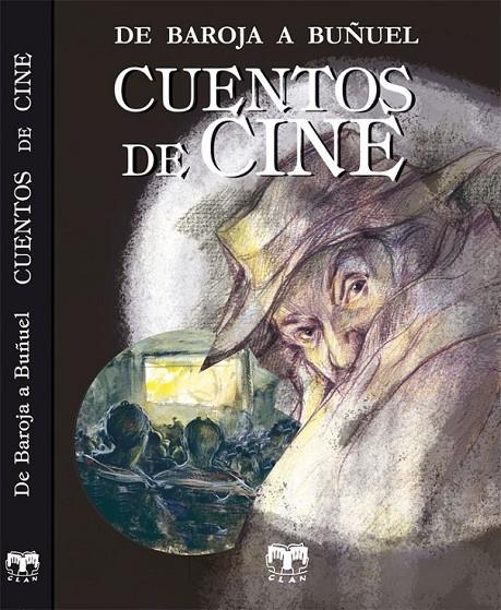 CUENTOS DE CINE | 9788496745742 | BUÑUEL, LUIS Y OTROS | Librería Castillón - Comprar libros online Aragón, Barbastro