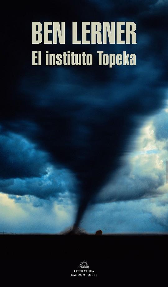 El instituto Topeka | 9788439738282 | Lerner, Ben | Librería Castillón - Comprar libros online Aragón, Barbastro