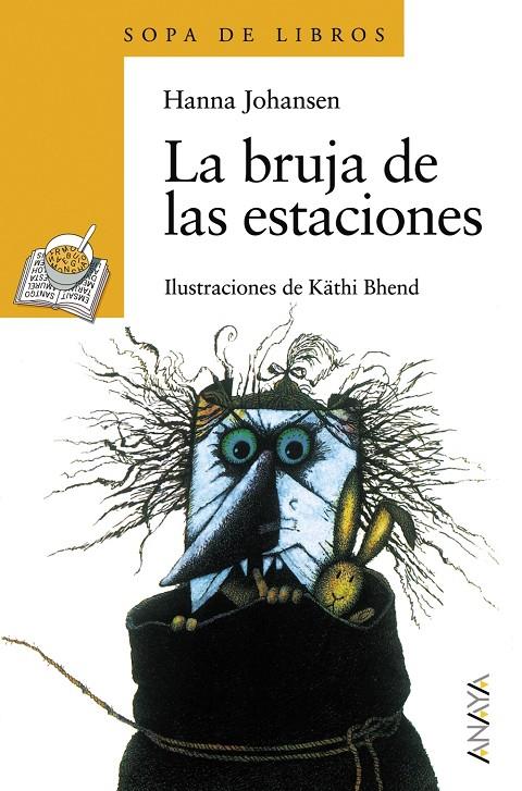 BRUJA DE LAS ESTACIONES, LA | 9788420777658 | JOHANSEN, HANNA | Librería Castillón - Comprar libros online Aragón, Barbastro