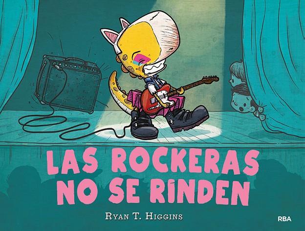 Los niños no se comen 2. Las rockeras no se rinden | 9788427222632 | HIGGINS, RYAN T. | Librería Castillón - Comprar libros online Aragón, Barbastro