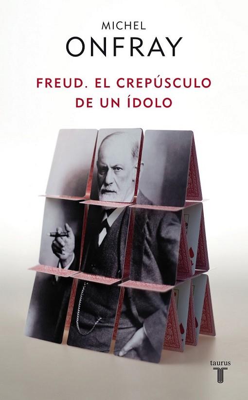 FREUD : EL CREPUSCULO DE UN ÍDOLO | 9788430608133 | ONFRAY, MICHEL | Librería Castillón - Comprar libros online Aragón, Barbastro