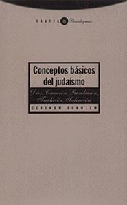 CONCEPTOS BASICOS DEL JUDAISMO | 9788481642377 | SCHOLEM, GERSHOM | Librería Castillón - Comprar libros online Aragón, Barbastro
