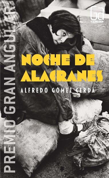 NOCHE DE ALACRANES (GA) | 9788434844315 | GOMEZ CERDA, ALFREDO (1951- ) | Librería Castillón - Comprar libros online Aragón, Barbastro