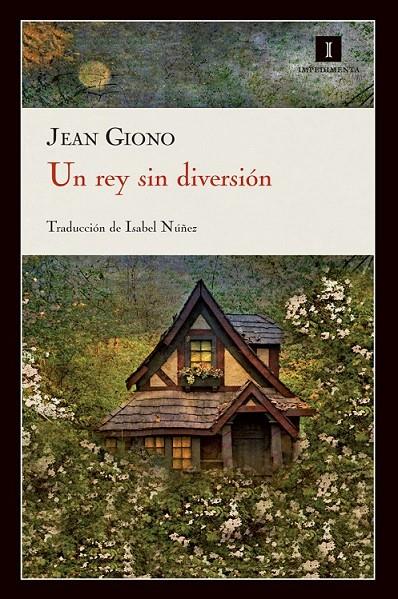 UN REY SIN DIVERSIÓN | 9788415130222 | GIONO, JEAN | Librería Castillón - Comprar libros online Aragón, Barbastro