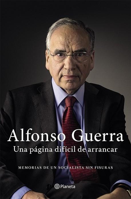 Una página difícil de arrancar | 9788408036647 | Guerra, Alfonso | Librería Castillón - Comprar libros online Aragón, Barbastro