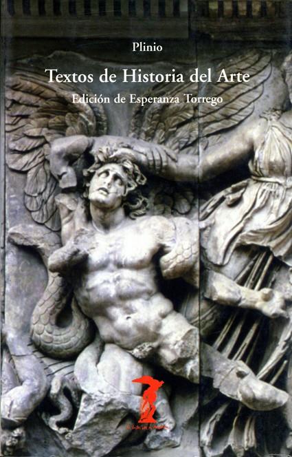 TEXTOS DE HISTORIA DEL ARTE | 9788477740070 | PLINIO SEGUNDO, CAYO (EL VIEJO) | Librería Castillón - Comprar libros online Aragón, Barbastro