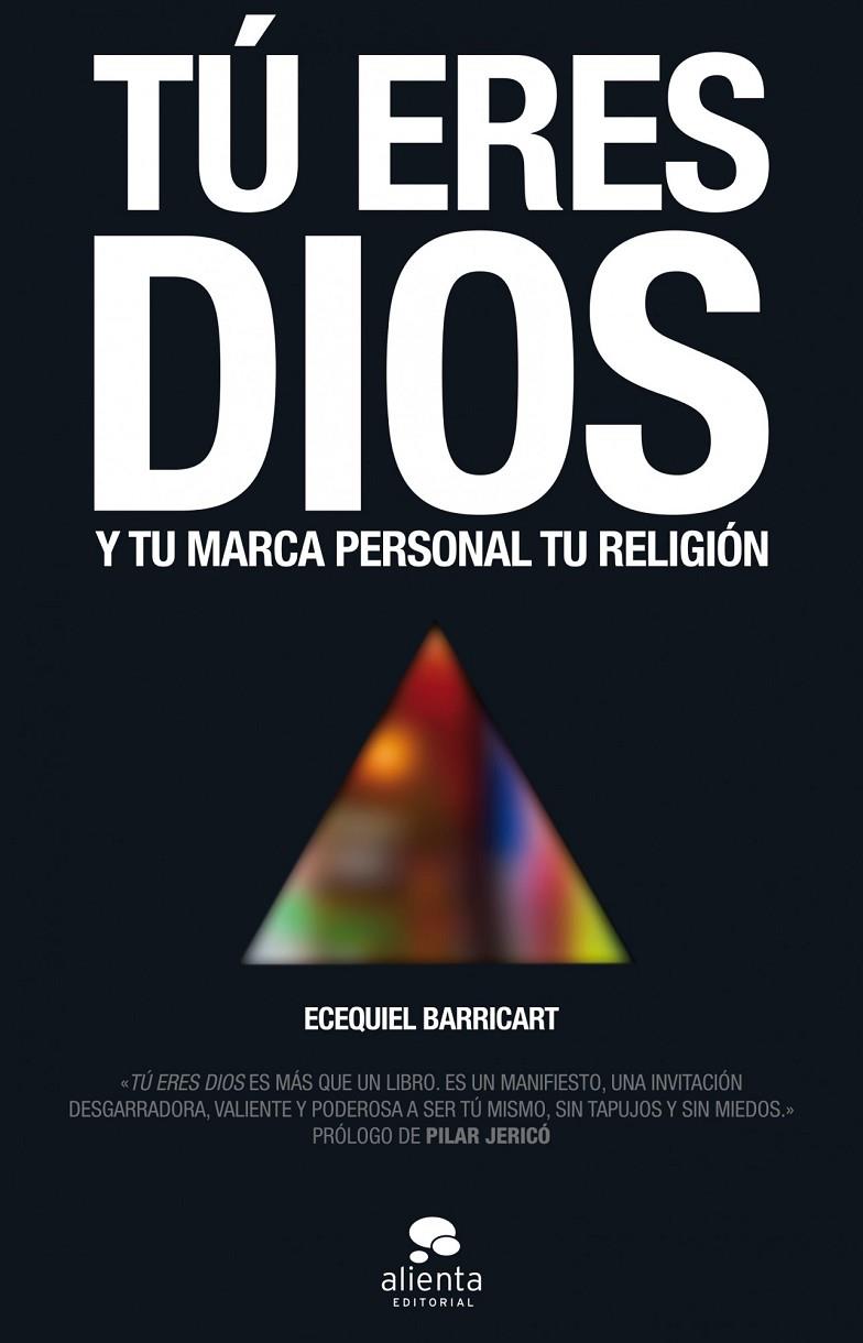 Tú eres Dios | 9788415678649 | Barricart Subiza, Ecequiel | Librería Castillón - Comprar libros online Aragón, Barbastro