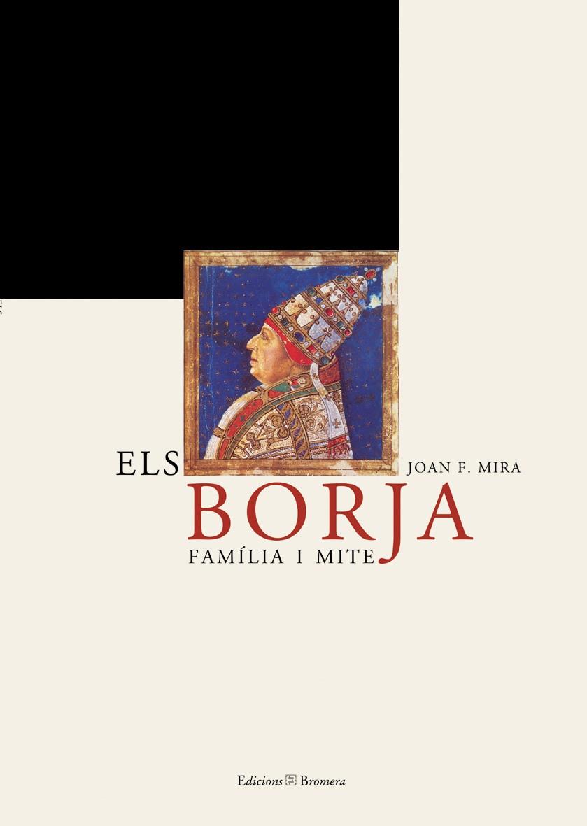 BORJA FAMILIA I MITE, ELS (CATALA) | 9788476605752 | MIRA, JOAN F. | Librería Castillón - Comprar libros online Aragón, Barbastro