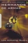 HERMANOS DE ARMAS | 9788466632911 | Bujold, Lois Mcmaster | Librería Castillón - Comprar libros online Aragón, Barbastro