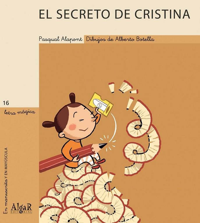 El secreto de Cristina - Letra mágica 16 | 9788495722577 | ALAPONT, PASQUAL | Librería Castillón - Comprar libros online Aragón, Barbastro