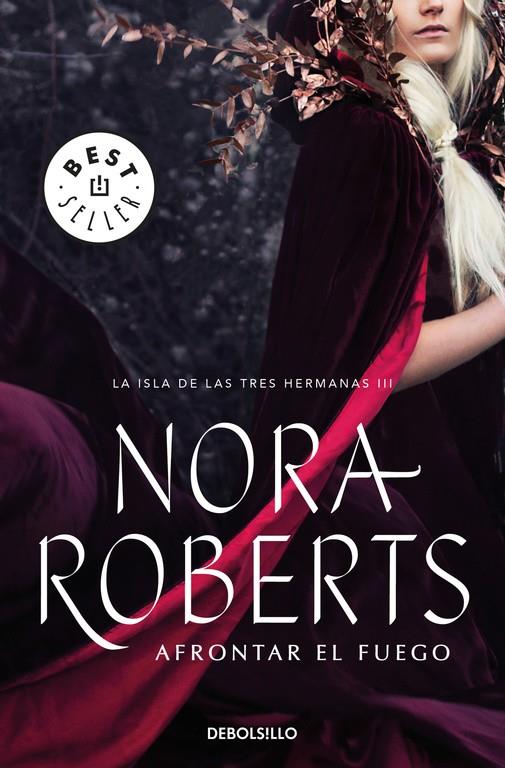 Afrontar el fuego (La isla de las Tres Hermanas 3) | 9788466337229 | Roberts, Nora | Librería Castillón - Comprar libros online Aragón, Barbastro