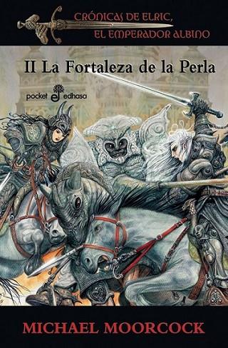 FORTALEZA DE LA PERLA, LA - CRÓNICAS DE ELRIC EL EMPERADOR ALBINO 2 | 9788435018784 | MOORCOCK, MICHAEL | Librería Castillón - Comprar libros online Aragón, Barbastro