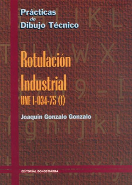 Rotulación Industrial. Cuaderno de prácticas. | 9788470630309 | Gonzalo Gonzalo, Joaquín | Librería Castillón - Comprar libros online Aragón, Barbastro