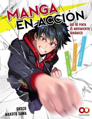 Manga en acción. Así se pinta el movimiento dinámico | 9788441546080 | Sawa, Makoto / Shoco | Librería Castillón - Comprar libros online Aragón, Barbastro