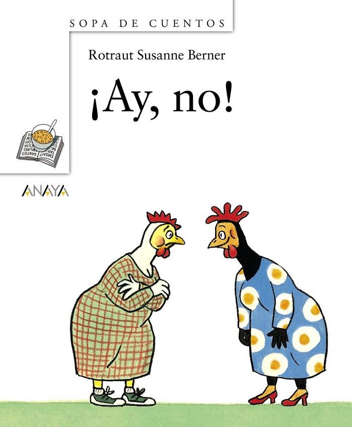 AY NO - SOPA DE CUENTOS | 9788466762342 | BERNER, ROTRAUT SUSANNE | Librería Castillón - Comprar libros online Aragón, Barbastro