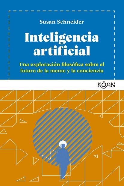 Inteligencia Artificial | 9788418223280 | Schneider, Susan | Librería Castillón - Comprar libros online Aragón, Barbastro