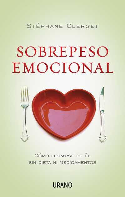 SOBREPESO EMOCIONAL | 9788479537777 | CLERGET, STÉPHANE | Librería Castillón - Comprar libros online Aragón, Barbastro