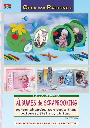 Serie Scrapbooking nº 1. ÁLBUNES DE SCRAPBOOKING | 9788496777774 | Pedevilla, Pia | Librería Castillón - Comprar libros online Aragón, Barbastro