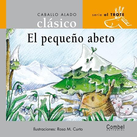 PEQUEÑO ABETO (LETRA IMPRENTA) | 9788478648672 | CURTO MILA, ROSA MARIA | Librería Castillón - Comprar libros online Aragón, Barbastro