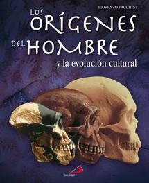 Los orígenes del hombre y la evolución cultural | 9788428530538 | Facchini, Fiorenzo | Librería Castillón - Comprar libros online Aragón, Barbastro