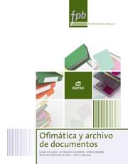 Ofimática y archivo de documentos | 9788490785164 | Ormeño Alonso, Josefa / Valverde Martín, María Ángeles / Carvajal Martín, Luis Gregorio / Folgado Ga | Librería Castillón - Comprar libros online Aragón, Barbastro