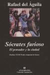 SOCRATES FURIOSO : EL PENSADOR Y LA CIUDAD | 9788433962096 | AGUILA, RAFAEL DEL | Librería Castillón - Comprar libros online Aragón, Barbastro