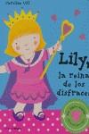 LILY LA REINA DE LOS DISFRACES - LIBRO SUAVE | 9788448015879 | UFF, CAROLINE | Librería Castillón - Comprar libros online Aragón, Barbastro