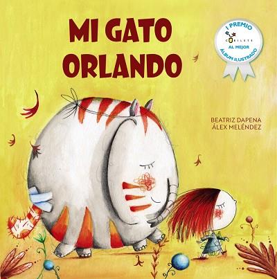 Mi gato Orlando | 9788469642900 | Meléndez, Álex/Dapena, Beatriz | Librería Castillón - Comprar libros online Aragón, Barbastro