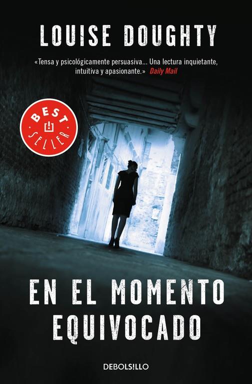 En el momento equivocado | 9788490628300 | DOUGHTY, LOUISE | Librería Castillón - Comprar libros online Aragón, Barbastro