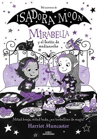 Mirabella 10 - Mirabella y el festín de medianoche | 9788419982001 | Muncaster, Harriet | Librería Castillón - Comprar libros online Aragón, Barbastro