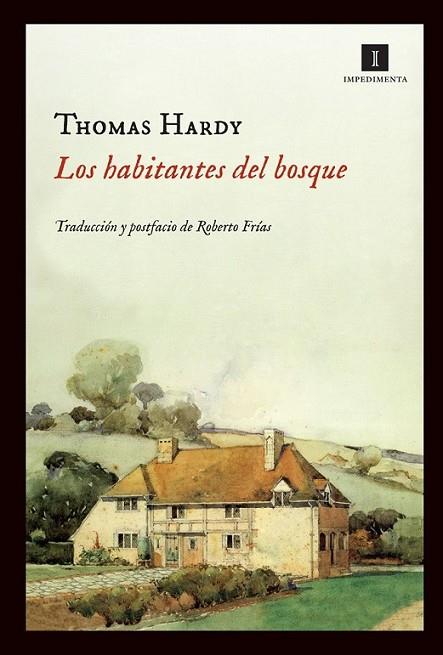 Los habitantes del bosque | 9788415130444 | Hardy, Thomas | Librería Castillón - Comprar libros online Aragón, Barbastro