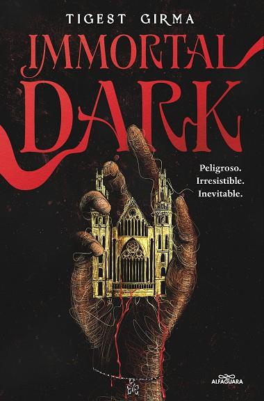 Immortal Dark. Peligroso. Irresistible. Inevitable (Saga Immortal Dark 1) | 9788410190122 | Girma, Tigest | Librería Castillón - Comprar libros online Aragón, Barbastro