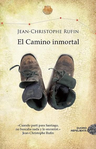 El camino inmortal | 9788415945291 | Rufin, Jean-Christophe | Librería Castillón - Comprar libros online Aragón, Barbastro