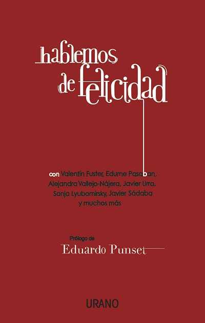 HABLEMOS DE FELICIDAD | 9788479538057 | FUSTER, VALENTÍN Y OTROS | Librería Castillón - Comprar libros online Aragón, Barbastro