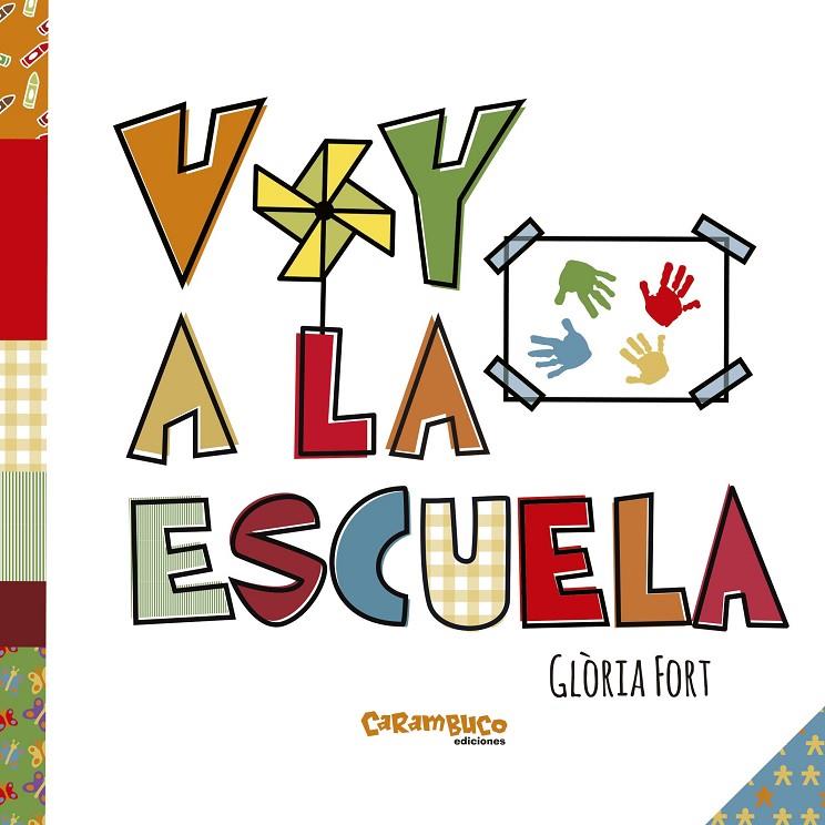 Voy a la escuela | 9788494820649 | Fort Mir, Glòria | Librería Castillón - Comprar libros online Aragón, Barbastro