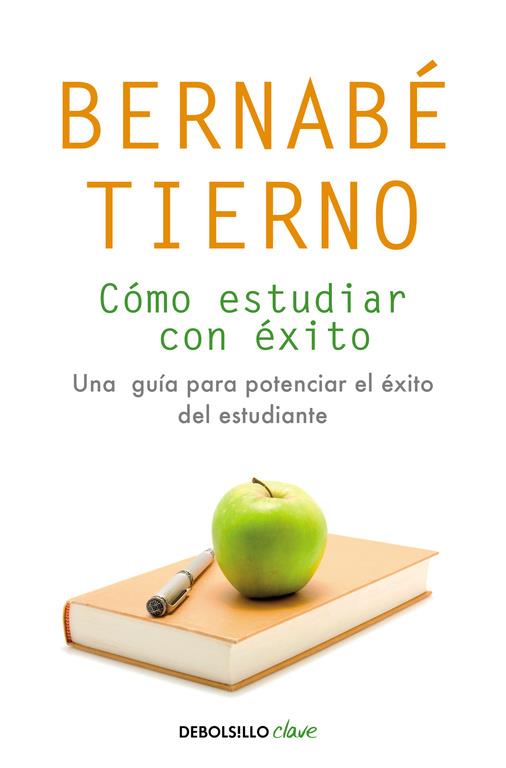 Cómo estudiar con éxito | 9788490623688 | Bernabé Tierno | Librería Castillón - Comprar libros online Aragón, Barbastro