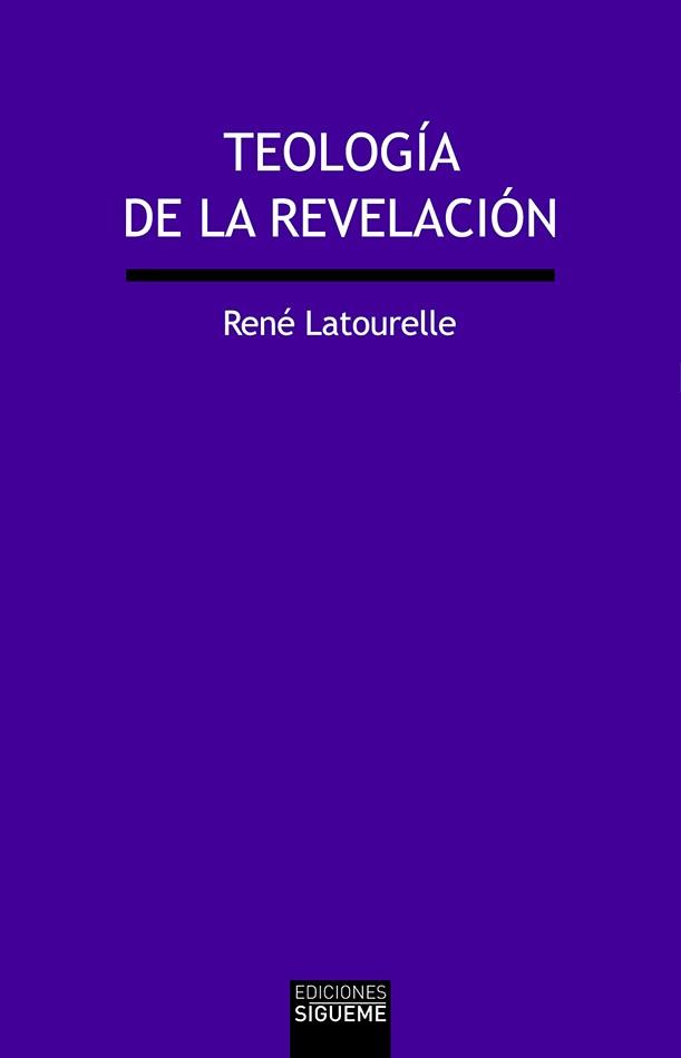 TEOLOGÍA DE LA REVELACIÓN | 9788430119516 | LATOURELLE//RENÉ | Librería Castillón - Comprar libros online Aragón, Barbastro